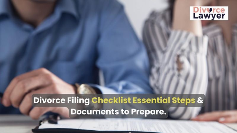 Divorce filing checklist and documents